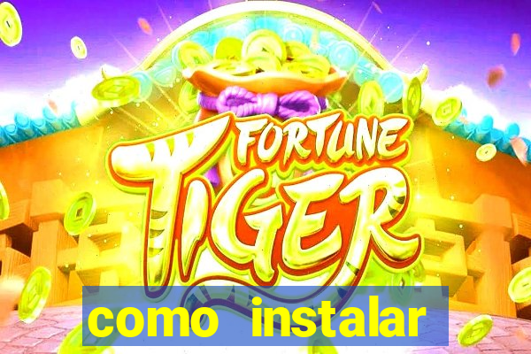 como instalar fortune tiger